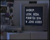VHSRip: Lesk, bída, pirátův syn a jeho video